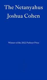 The Netanyahus - Joshua Cohen, Fitzcarraldo Editions