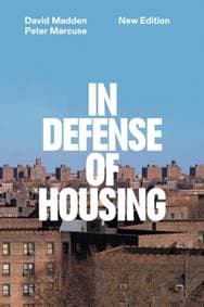 In Defense of Housing - Peter Marcuse, David Madden, Verso Books