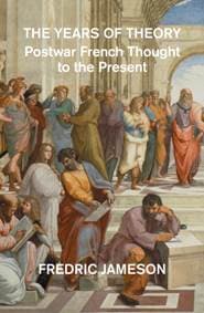 The Years of Theory - Fredric Jameson, Verso Books