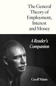 The General Theory of Employment, Interest and Money - Geoff Mann, Verso Books