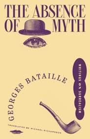 The Absence of Myth - Georges Bataille, Verso Books
