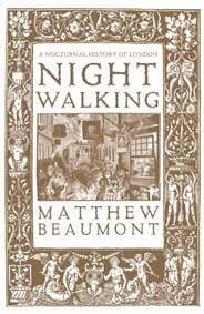Nightwalking - Matthew Beaumont, Verso Books