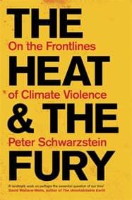 The Heat and the Fury - Peter Schwartzstein, Footnote Press Ltd 1