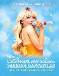 The Unofficial Fan Guide to Sabrina Carpenter - Hannah Cather, Hachette Children's Group 1
