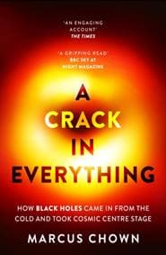 A Crack in Everything - Marcus Chown, Bloomsbury Publishing PLC 1