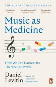 Music as Medicine - Daniel Levitin, Cornerstone 1