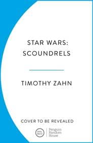 Star Wars: Scoundrels - Timothy Zahn, Cornerstone