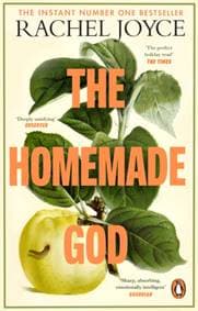 The Homemade God - Rachel Joyce, Transworld Publishers Ltd 1