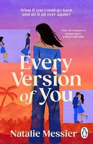 Every Version of You - Natalie Messier, Transworld Publishers Ltd