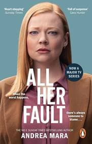 All Her Fault - Andrea Mara, Transworld Publishers Ltd 1