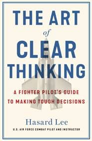 The Art of Clear Thinking - Hasard Lee, Transworld Publishers Ltd
