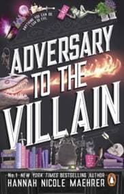 Adversary to the Villain - Hannah Nicole Maehrer, Transworld Publishers Ltd 1