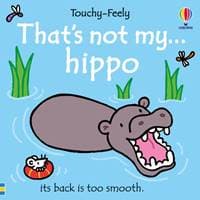 Thats not my hippo... - Fiona Watt, Usborne Publishing Ltd