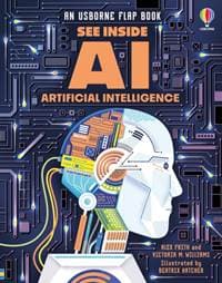 See Inside AI - Alex Frith, Victoria Williams, Usborne Publishing Ltd