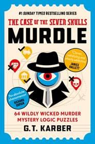 Murdle: The Case of the Seven Skulls: THE SUNDAY TIMES BESTSELLING SERIES - G. T. Karber, Profile Books Ltd