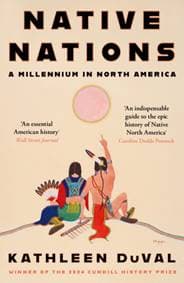 Native Nations - Kathleen DuVal, Profile Books Ltd 1