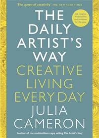 The Daily Artists Way - Julia Cameron, Profile Books Ltd