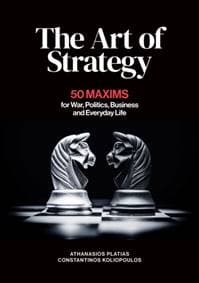 The Art of Strategy - Athanasios G. Platias, Constantinos Koliopoulos, C Hurst & Co Publishers Ltd