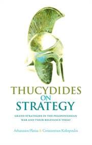 Thucydides on Strategy - Athanasios G. Platias, Constantinos Koliopoulos, C Hurst & Co Publishers Ltd 1