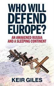 Who Will Defend Europe - Keir Giles, C Hurst & Co Publishers Ltd 1