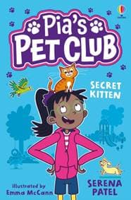 Pias Pet Club: Secret Kitten - Serena Patel, Usborne Publishing Ltd