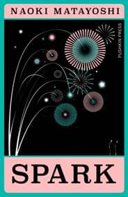 Spark - Naoki (Author) Matayoshi, Pushkin Press