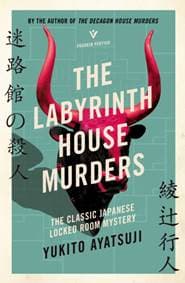 The Labyrinth House Murders - Yukito Ayatsuji, Pushkin Press 1