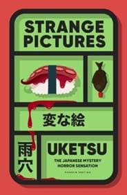 Strange Pictures - Uketsu, Pushkin Press