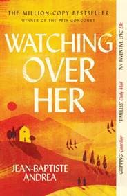 Watching Over Her - Jean-Baptiste Andrea, Atlantic Books