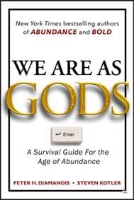 We Are As Gods - Peter H. Diamandis, Steven Kotler, Atlantic Books 1