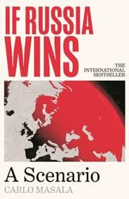 If Russia Wins : A Scenario - Carlo Masala, Atlantic Books 1