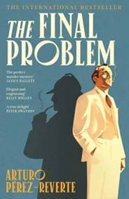The Final Problem - Arturo Pérez-Reverte, Atlantic Books 1