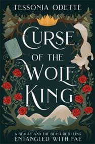 Curse of the Wolf King - Tessonja Odette, Bonnier Books Ltd 1