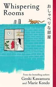 Whispering Rooms - Inc. Genki Kawamura, Marie Kondo, Bonnier Books Ltd 1
