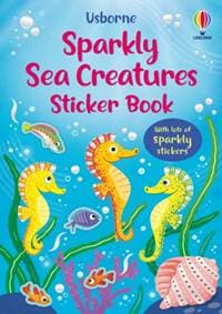 Sparkly Sea Creatures Sticker Book - Holly Bathie, Usborne Publishing Ltd
