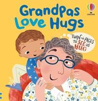 Grandpas Love Hugs - Lara Bryan, Usborne Publishing Ltd 1