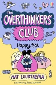 The Overthinkers Club: Happy List - Nat Luurtsema, Usborne Publishing Ltd 1