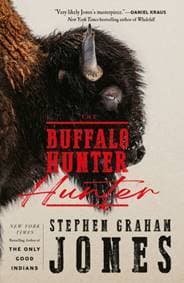The Buffalo Hunter Hunter - Stephen Graham Jones, Titan Books Ltd 1