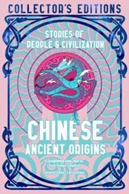 Chinese Ancient Origins - Scott Forbes Crawford, Flame Tree Publishing