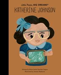 Katherine Johnson - Maria Isabel Sanchez Vegara, Quarto Publishing PLC