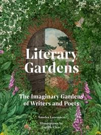 Literary Gardens - Sandra Lawrence, Quarto Publishing PLC 1