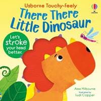 There There Little Dinosaur - Anna Milbourne, Usborne Publishing Ltd