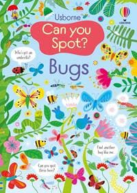 Can You Spot Bugs - Kirsteen Robson, Usborne Publishing Ltd