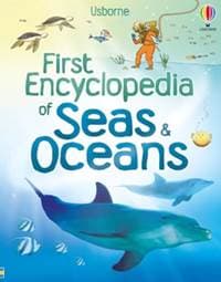 First Encyclopedia of Seas and Oceans - Ben Denne, Felicity Brooks, Usborne Publishing Ltd 1