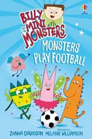 Billy and the Mini Monsters: Monsters Play Football - Zanna Davidson, Usborne Publishing Ltd 1