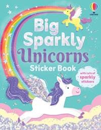 Big Sparkly Unicorns Sticker Book - Kimberley (SAEX) Kinloch, Usborne Publishing Ltd 1
