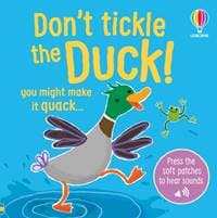 Dont Tickle the Duck! - Sam Taplin, Usborne Publishing Ltd 1
