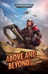 Above and Beyond - Denny Flowers, Games Workshop Ltd