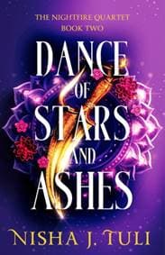 Dance of Stars and Ashes - Nisha J. Tuli, Bookouture 1