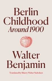 Berlin Childhood around 1900 - Walter Benjamin, Verso Books